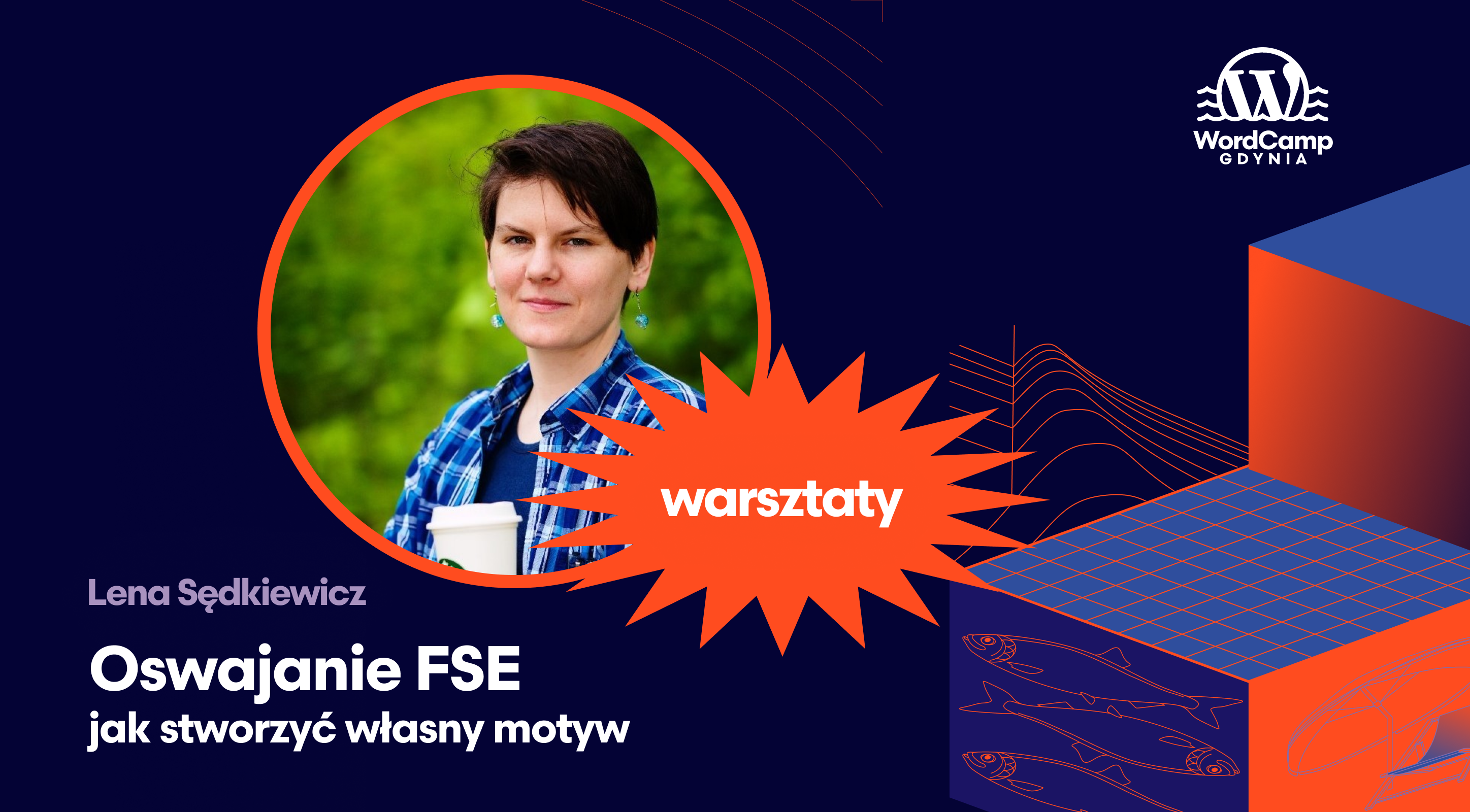 Oswajanie FSE z Leną Sędkiewicz – Warsztaty na WordCamp Gdynia