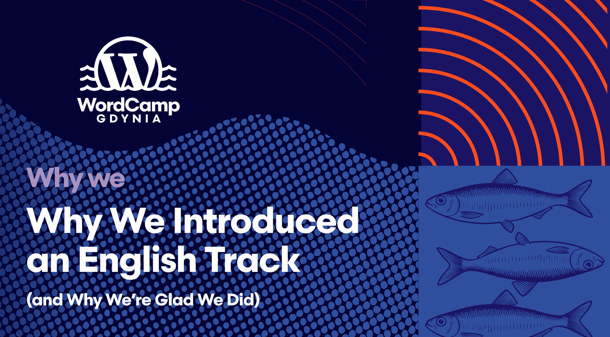 WordCamp Gdynia 2025 – Why We Introduced an English Track (and Why We’re Glad We Did)